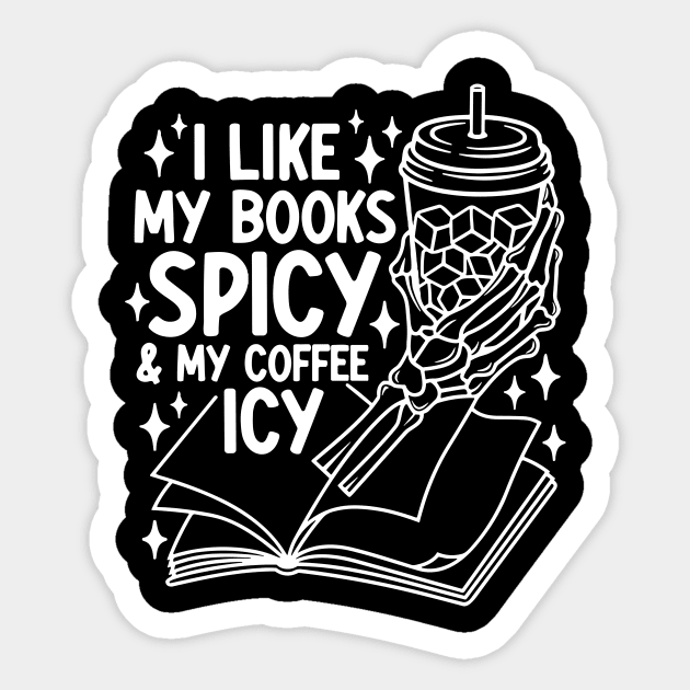 I Like My Books Spicy and My Coffee Icy Book Library Reading Sticker by ChrifBouglas